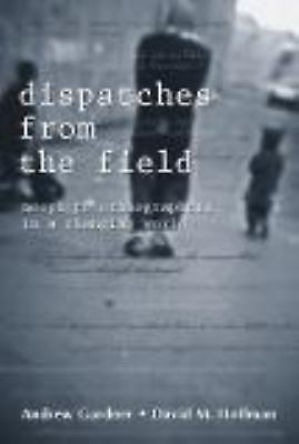 Dispatches from the Field: Neophyte Eth- Andrew M Gardner, 1577664515, paperback