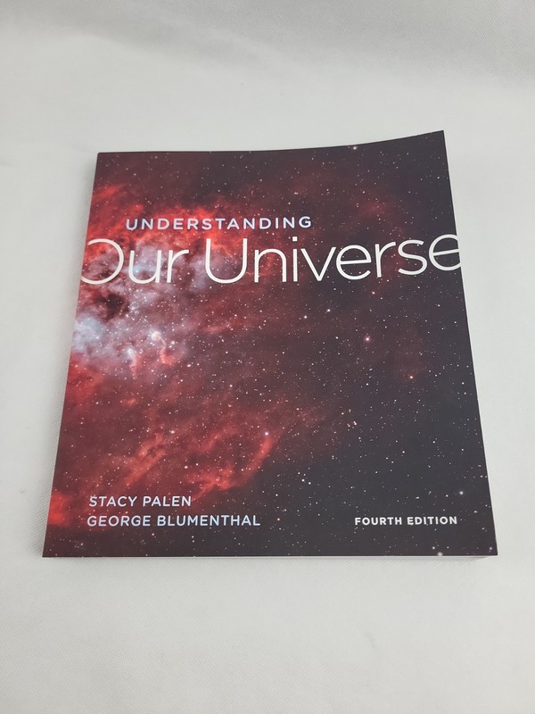 Understanding Our Universe 4th Edition Palen Blumenthal Like New Condition