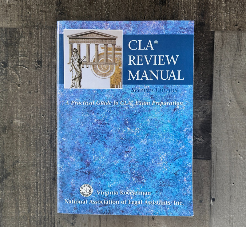 CLA Review Manual : A Practical Guide to CLA Exam Preparation 2nd Edition
