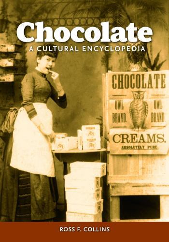 Chocolate : A Cultural Encyclopedia, Hardcover by Collins, Ross, Brand New, F…
