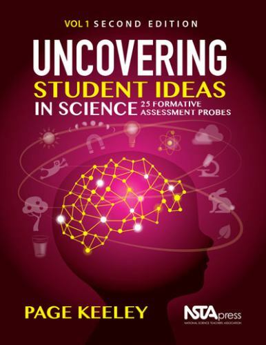 Uncovering Student Ideas in Science, Volume 1: 25 Formative Assessment Probes