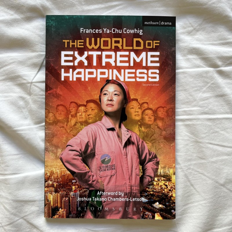 Modern Plays Ser.: World of Extreme Happiness by Frances Ya-Chu Cowhig (2014,…
