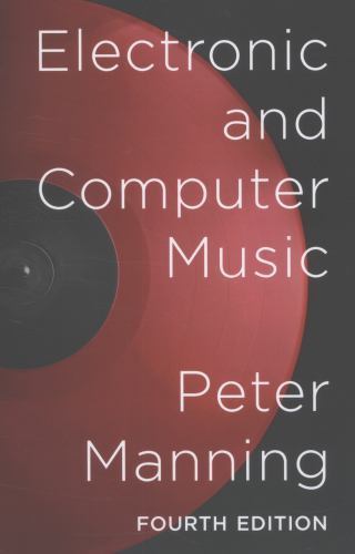 Electronic and Computer Music – Manning, Peter
