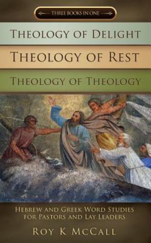 Theology of Delight Theology of Rest Theology of Theology Three Books in F195