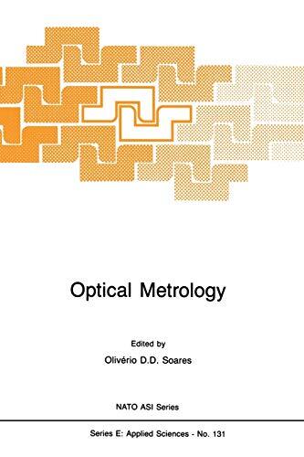 Optical Metrology : Coherent and Incoherent Optics for Metrology, Sensing and-,