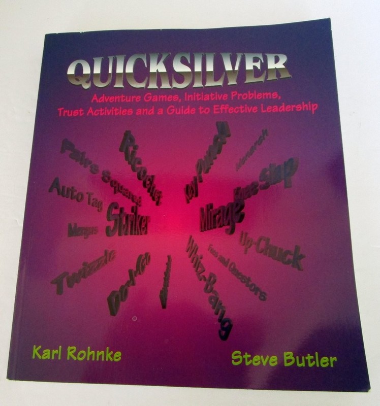 Quicksilver: Adventure Games, Initiative Problems, Trust Activities and a Gu…