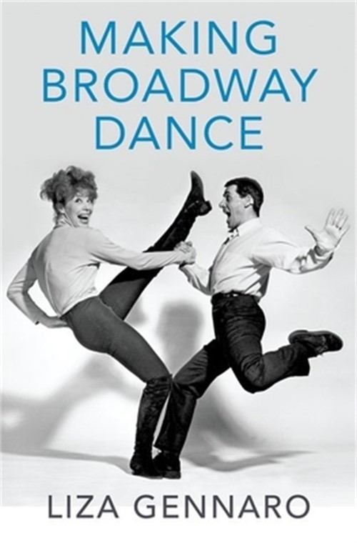 Making Broadway Dance (Hardback or Cased Book)