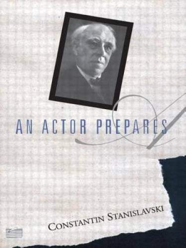An Actor Prepares – Paperback By Constantin Stanislavski – ACCEPTABLE