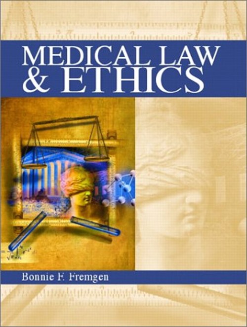Medical Law and Ethics Paperback Bonnie F. Fremgen