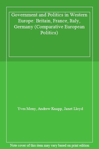 Government and Politics in Western Europe: Britain, France, Ita