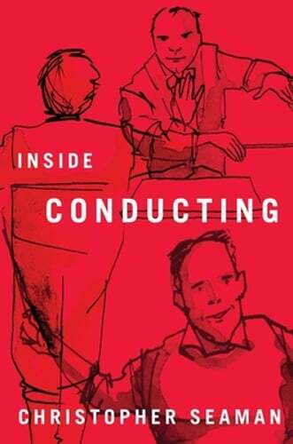 Inside Conducting by Christopher Seaman: Used