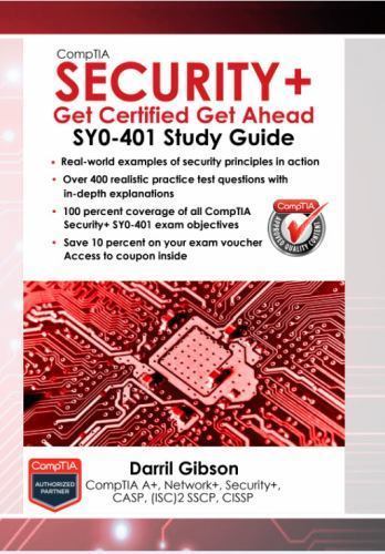 Comptia Security+: Get Certified Get Ahead by Gibson, Darril