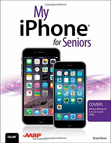 My iPhone for Seniors (Covers iOS 8 for iPhone 6/6 Plus, 5S/5C/5