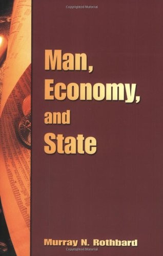 MAN, ECONOMY, AND STATE By Murray N. Rothbard **BRAND NEW**