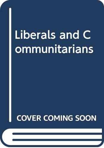 Liberals and Communitarians – Paperback, by Mulhall Stephen; Swift – Very Good x