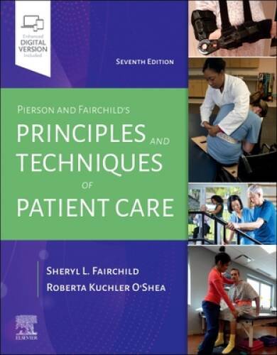Pierson and Fairchilds Principles Techniques of Patient Care – GOOD