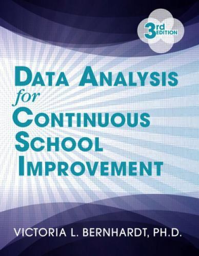 Data Analysis for Continuous School Improvement by Victoria L. Bernhardt and…