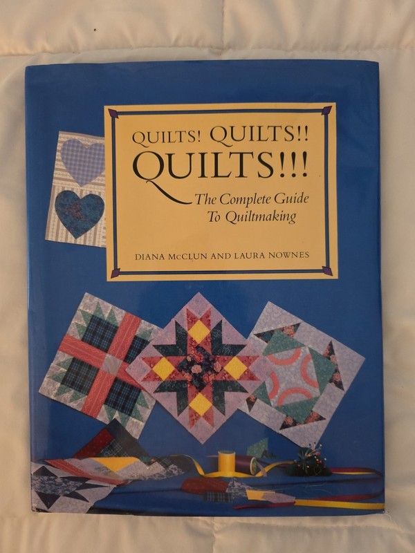 Quilts! Quilts!! Quilts!!! Complete Guide to Quiltmaking HC DJ 1988 VG W/ Jacket