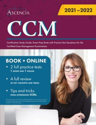 CCM Certification Study Guide: Exam Prep Book with … 9781635309355 by Ascencia