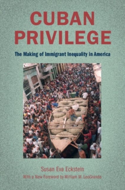 CUBAN PRIVILEGE by ECKSTEIN SUSAN EVA Paperback Self Help Business