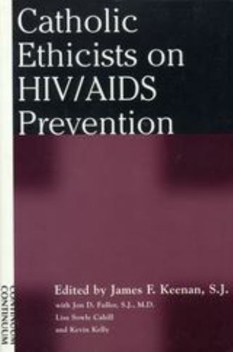 Catholic Ethicists on HIV/AIDS Prevention – 0826412300, paperback, new