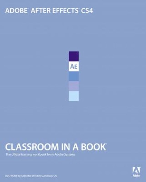 Adobe after Effects CS4 Compact Disc Adobe Creative Team