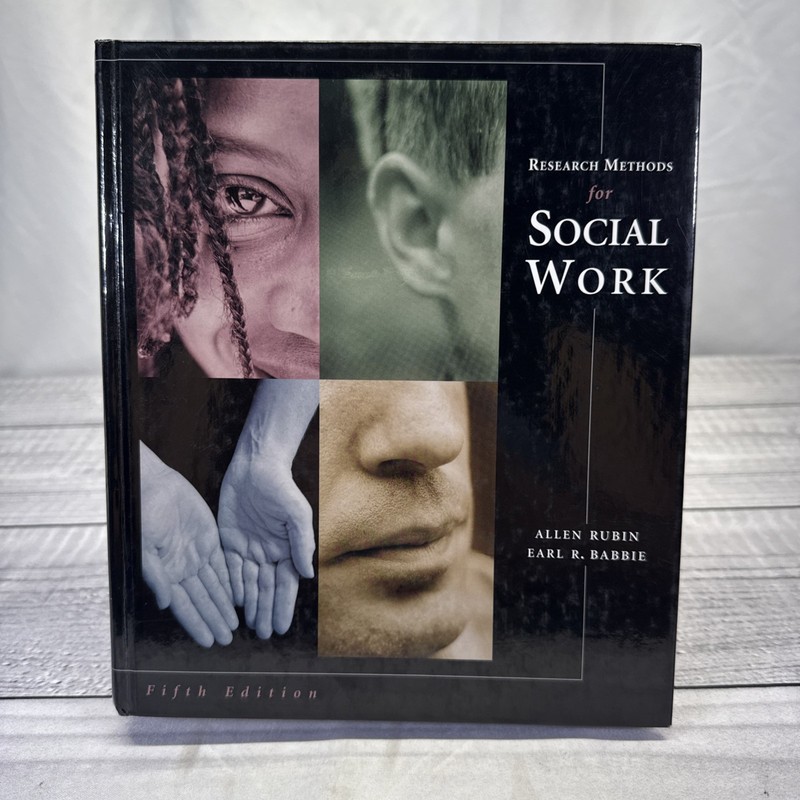 Research Methods for Social Work by Earl R. Babbie and Allen Rubin 2005 5th Edi.