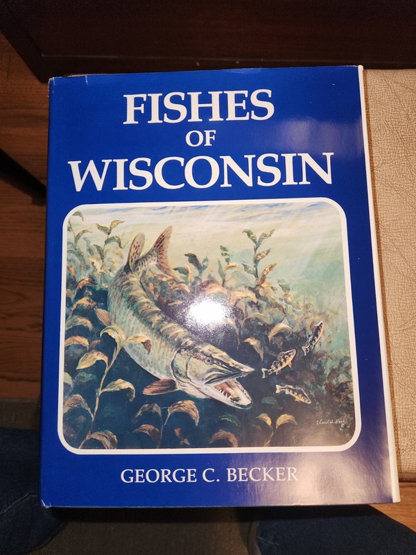 Fishes of Wisconsin by George C. Becker Hardcover with Dust Jacket 1983