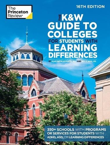 The Princeton R The K&W Guide to Colleges for Students with Learning (Paperback)