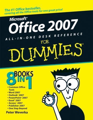 Office 2007 All-In-One Desk Reference for Dummies by Weverka, Peter