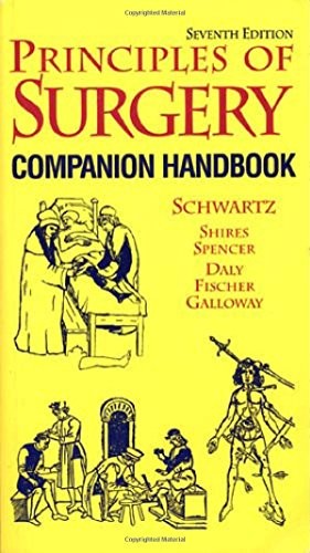 PRINCIPLES OF SURGERY, COMPANION HANDBOOK By Seymour Schwartz & G. Tom Shires VG
