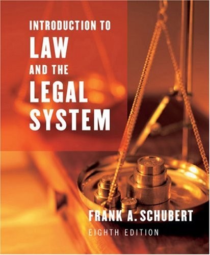 INTRODUCTION TO LAW AND THE LEGAL SYSTEM By Frank August Schubert – Hardcover VG