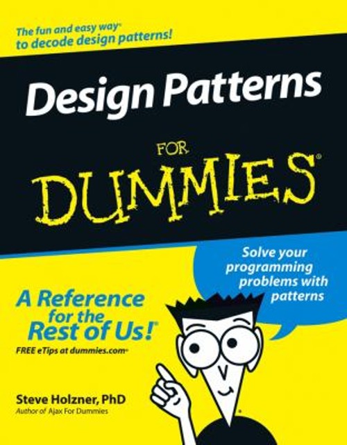Design Patterns for Dummies Paperback Steve Holzner