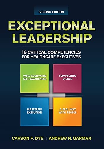 Exceptional Leadership: 16 Critical Comp…, Carson Dye