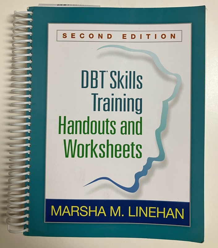 DBT Skills Training Handouts and Worksheets 2nd Edition by Linehan Spiral