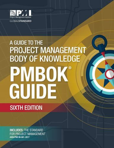 A Guide to the Project Management Body of Knowledge PMBOK Guide Sixth Ed PB 6th