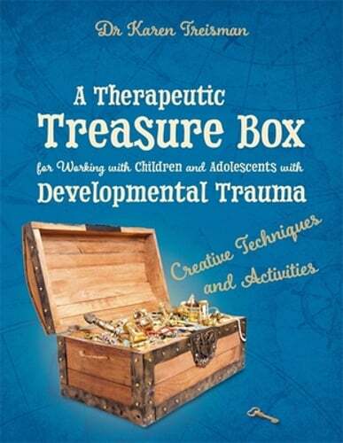 A Therapeutic Treasure Box for Working with Children and Adolescents with: Used