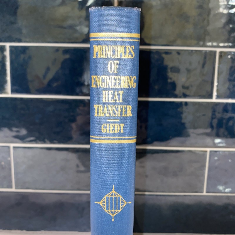 Principles of Engineering Heat Transfer, Warren H. Giedt Hardcover 1957 EUC