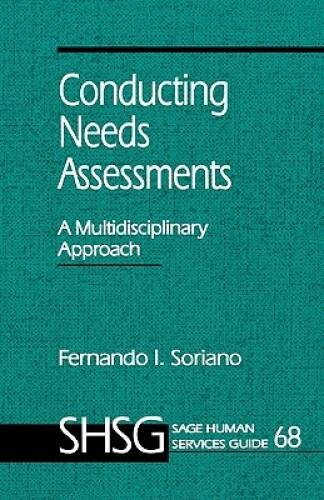 Conducting Needs Assessments: A Multidisciplinary Approach (SAGE Human Se – GOOD