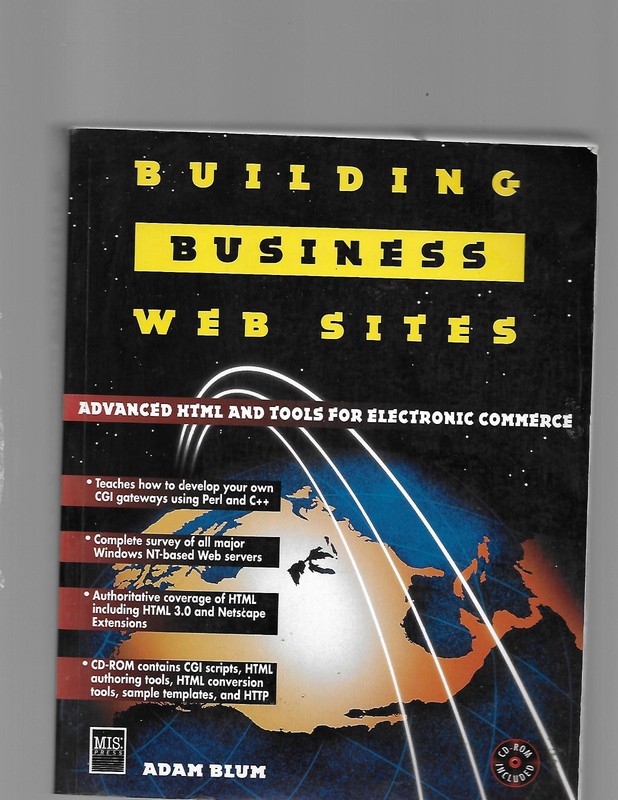 Building Business Web Sites by Adam Blum (1995, CD-ROM / Trade Paperback)