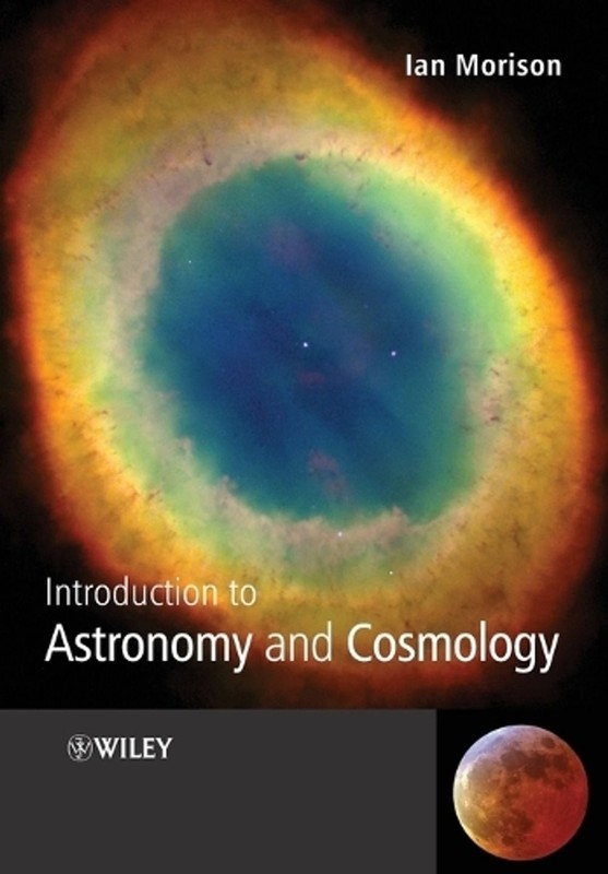 Introduction to Astronomy and Cosmology by Ian Morison (English) Paperback Book