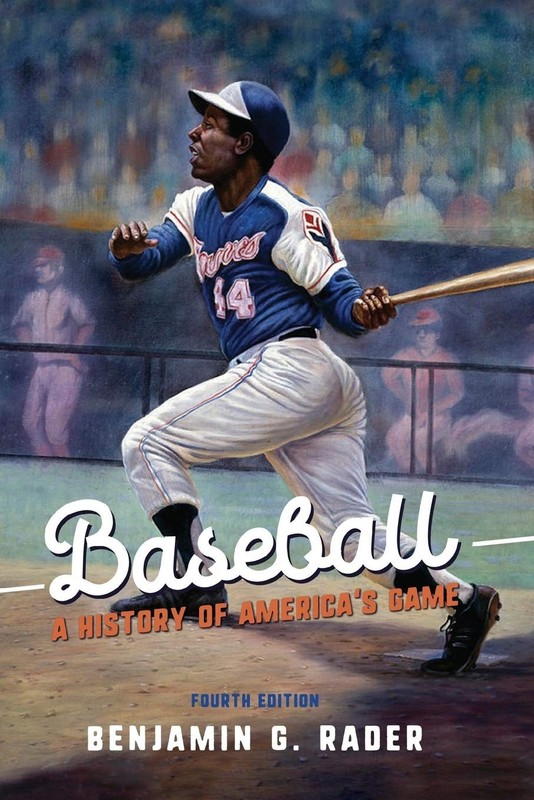 Baseball: A History of America’s Game (Sport and Society)