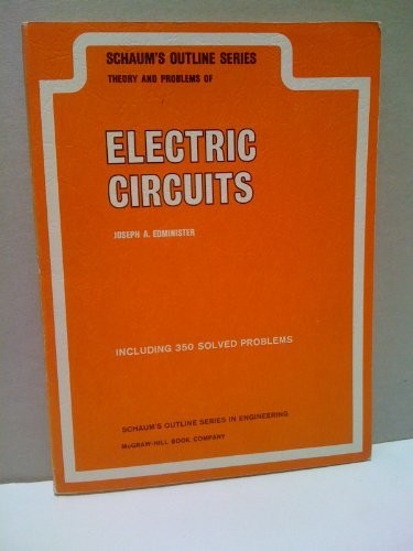 SCHAUMS OUTLINE SERIES: THEORY AND PROBLEMS OF ELECTRIC By Joseph A. Edminister