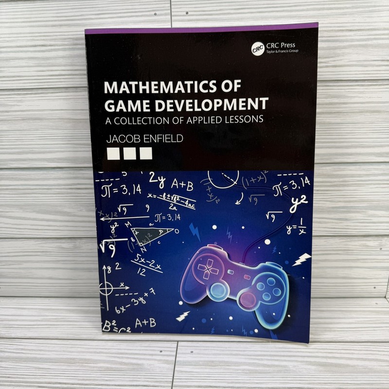 Mathematics of Game Development Textbook Jacob Enfield CRC press 9780367527716