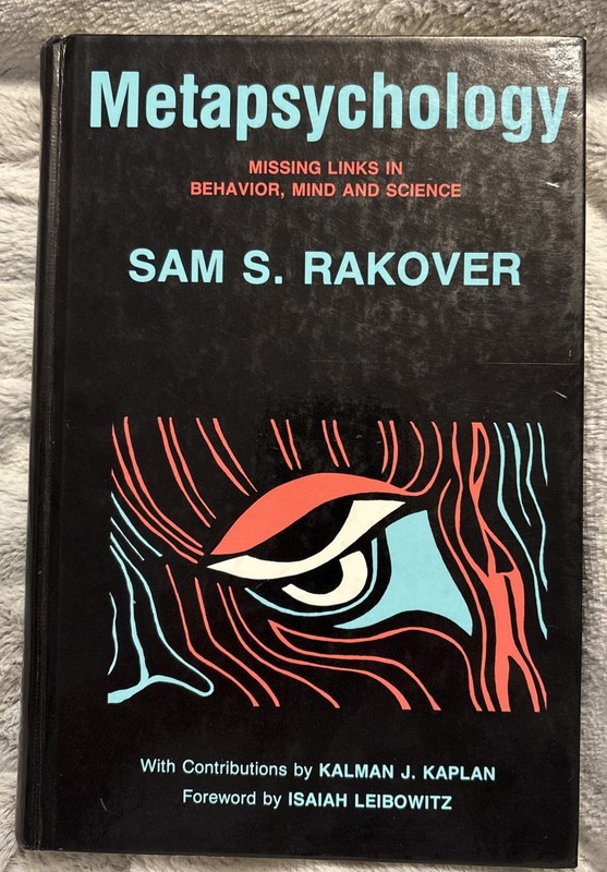 Metapsychology Missing Links in Behavior Mind and Science Book Sam Rakover