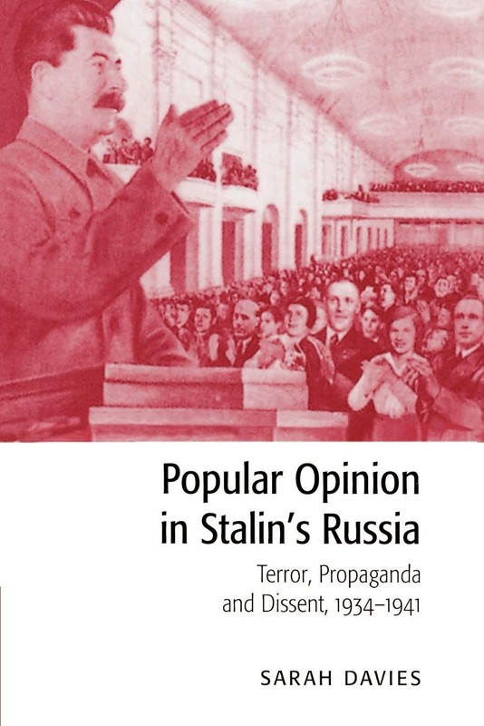 Popular Opinion in Stalin’s Russia: Terror, Propaganda and Dissent, 1934–1…
