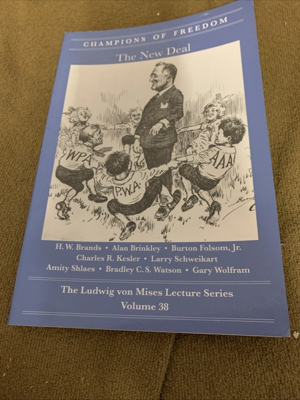 Champions Of Freedom Ludwig Von Mises Vol 38 The New Deal economics First Ed