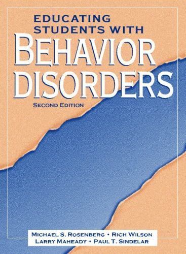 Educating Students with Behavior Disorders (2nd Edition) – by Mike Rosenberg – N