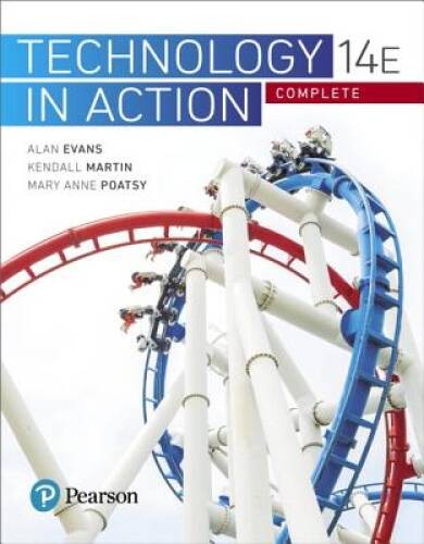 Technology In Action Complete (14th Edition) (Evans, Martin & Poatsy – VERY GOOD