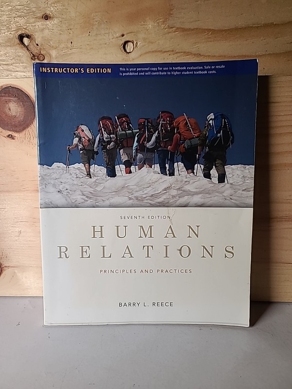 Human Relations Principles and Practices 7th Ed Barry Reece Instructor